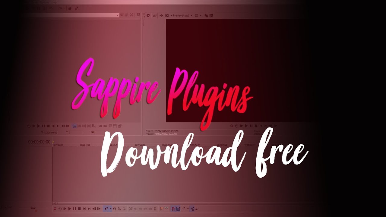 sapphire plugins free sony vegas